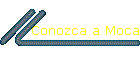 Conozca a Moca