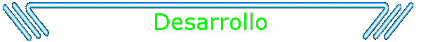 Desarrollo