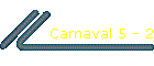Carnaval 5 - 2