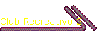 Club Recreativo 2